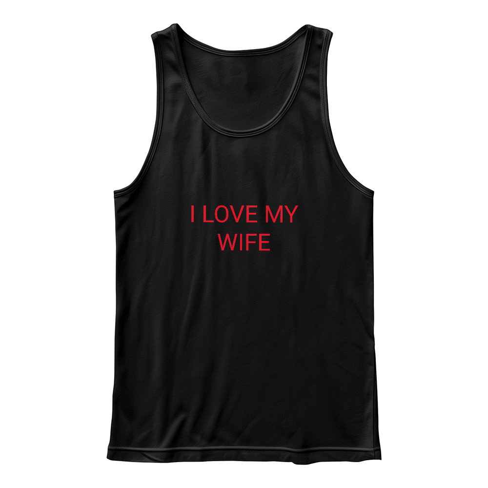 I LOVE MY WIFE TANK TOP