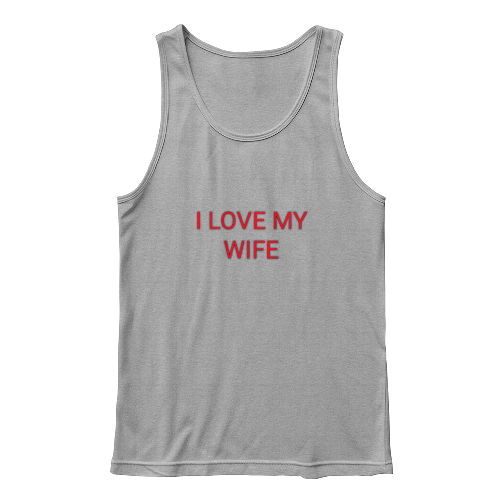 I LOVE MY WIFE TANK TOP